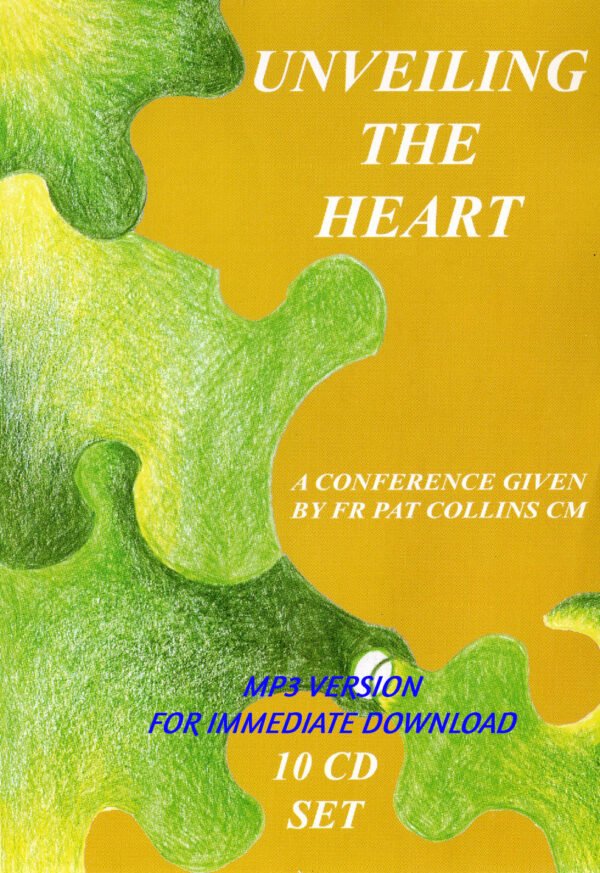 Unveiling the Heart - A Holy Week Retreat -Fr Pat Collins CM - 10 CD BOX SET - MP3 VERSION